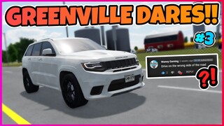 GREENVILLE DARES #3... || Greenville ROBLOX