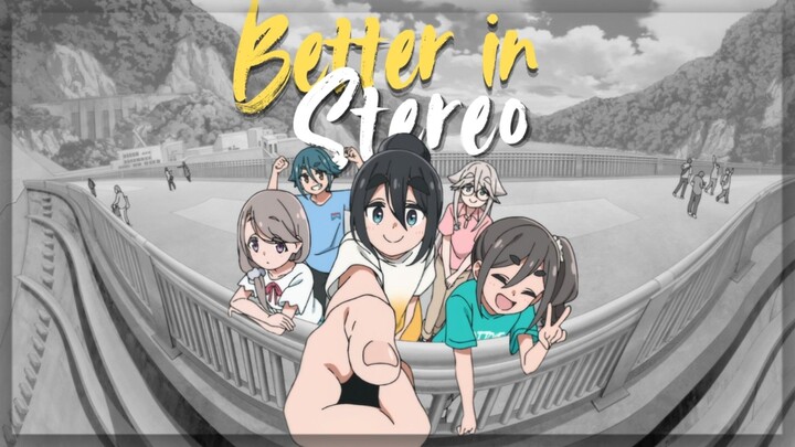 【AMV】Better in Stereo | Mono Anime