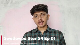 swallowed star season 4 Episode 1 (Hindi-English-Japanese) Telegram Updates