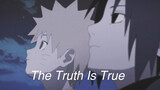 [MAD·AMV] [นินจาคาถาโอ้โฮเฮะ] SasuNaru | ความจริงก็คือความจริง