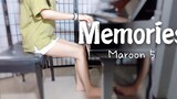 “ Memories ” - Maroon 5
