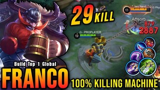 This is Insane!! Franco 29 Kills, Super Killing Machine!! - Build Top 1 Global Franco ~ MLBB