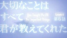 You Taught Me All the Important Things E6 | English Subtitle | Romance, Drama | Japanese Drama