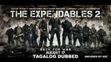 The Expendables 2 - Tagalog Dubbed °