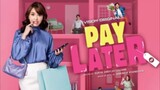 Pay Later eps 3