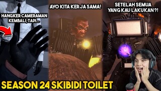 EPISODE RAHASIA SKIBIDI TOILET SEASON 24! TERUNGKAP ALASAN G MAN MENGAJAK TITAN TV MAN KERJA SAMA!