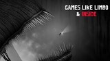 Top 10 Games Like Limbo & Inside & Little Nightmares for PC