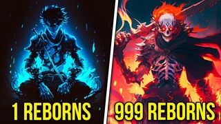He Can Be Reborn An Infinite Number Of Times, But At The Same Time Retain All His Past Knowledge