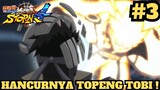 Naruto Menghancurkan Topeng Tobi ! Naruto Shippuden Ultimate Ninja Storm 4 Indonesia #3