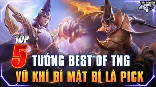 Liên Quân Top 5 Tướng Best Of Me, Tướng Yêu Thích Nhất cứ Bí là Pick của TNG