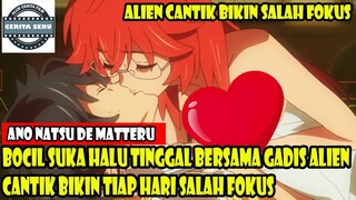 BOCIL SUKA HALU TINGGAL BERSAMA GADIS ALIEN CANTIK BIKIN TIAP HARI SALAH FOKUS
