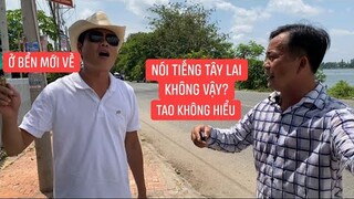 Khương dừa về quê bạn thân toàn nói tiếng Tây Lai nghe cười muốn xỉu