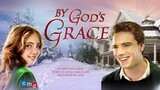 By Gods Grace | Full Movie - HD