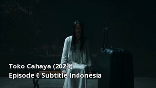 Toko Cahaya (2024) Episode 6 Subtitle Indonesia | Drama Korea