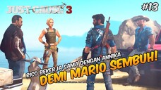 Demi Kesembuhan Mario, Rico Harus Bekerja Sama! - Just Cause 3 Indonesia #13