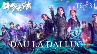 Đấu La Đại Lục - Tập 31 | Vietsub
