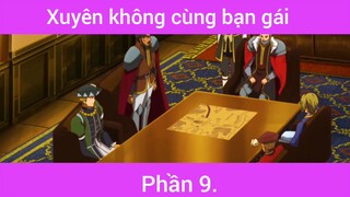 Xuyên không cùng bạn gái p9