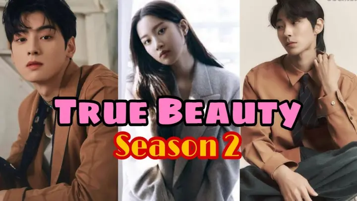 We Need True Beauty Season 2 😭😍