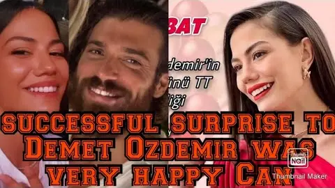 successful surprise to Demet Ozdemir was very happy Can Yaman happy also