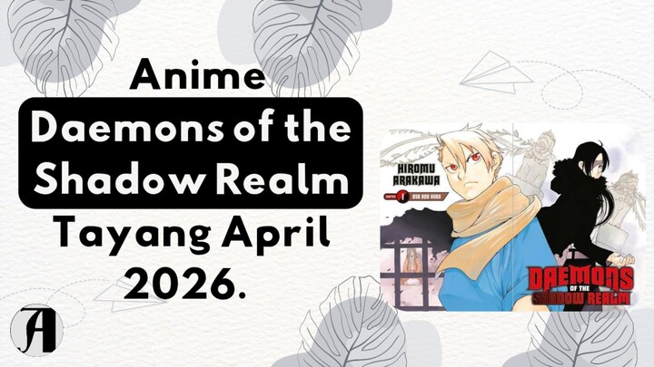 (Berita Anime) Anime Daemons of the Shadow Realm Tayang April 2026.