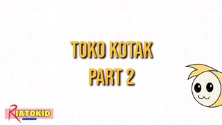 Iwak Uwu "Toko Kotak Part 2"
