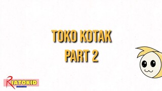 Iwak Uwu "Toko Kotak Part 2"