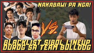 BLACKLIST SIBOL LINEUP DUROG SA TEAM BULLDOG | NAKABAWI PA NGA!