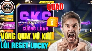 [Free Fire] Quạo Vch Vòng Quay Vũ Khí SKS Cuồng Loạn Bị Lỗi Reset Lucky | Lưu Trung TV