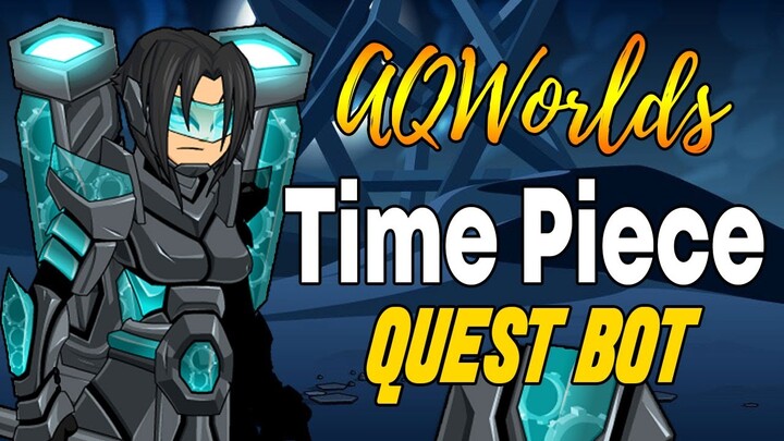 AQW - TIME PIECE Quest Bot | ChronoGuardian Set Bot | Grimoire 3.8+ PRO