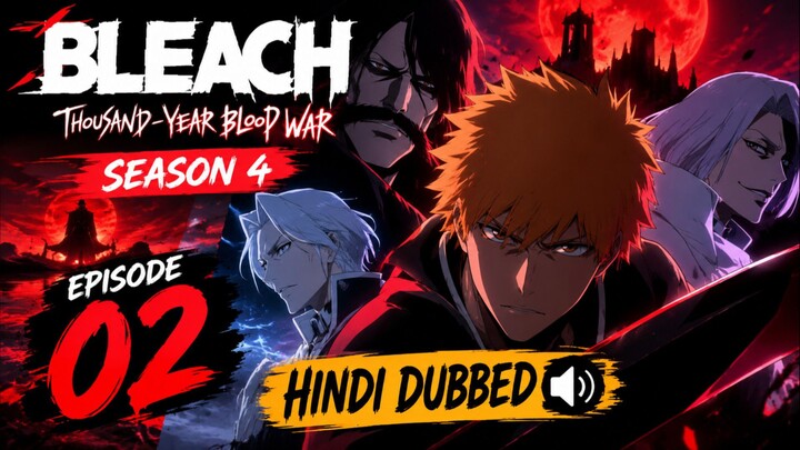 BLEACH THOUSAND YEAR WAR THUNDER SEASON 4 EPISODE 3 IN HINDI DUB
