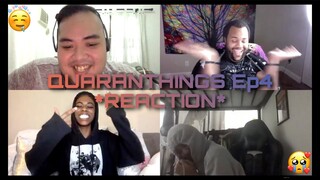 (💜💖AND I OOP🥰👬🏽) Reaction! Quaranthings The Series Ep4 @Alyssa Danielle @KYO QUIJANO