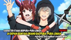 AKTING JADI LEMAH!! 10 Anime dimana Karakter Utama Berpura-pura Lemah Padahal Overpower!