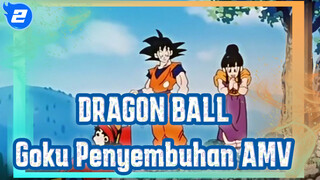 DRAGON BALL|【Mixed Edit 】Goku juga ayah yang baik_2