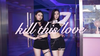 【W婉星X】Dance cover KILL THIS LOVE | BLACKPINK 1 Summer★