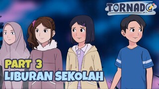 LIBURAN SEKOLAH PART 3 - ANIMASI SEKOLAH