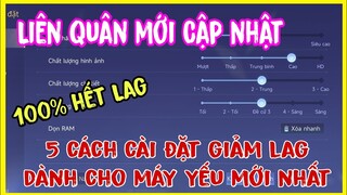 5 Cách Cài đặt (Setting) Giảm Lag Liên Quân 100% siêu mượt và Không tụt FPS mới nhất