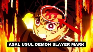 KNY LOVERS HARUS TAU!!! ASAL USUL DEMON SLAYER MARK!!!