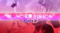 ASLI INI DONGHUA TERBAIK 🥺 "Blinder Vision" (Pt. 2) ⏳ Link Click Bridon Rap By AUSHAV [Lyric Video]