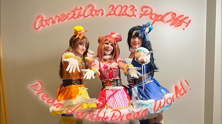 [Connecticon 2023] Pop Off!: Dream Land! Dream World!