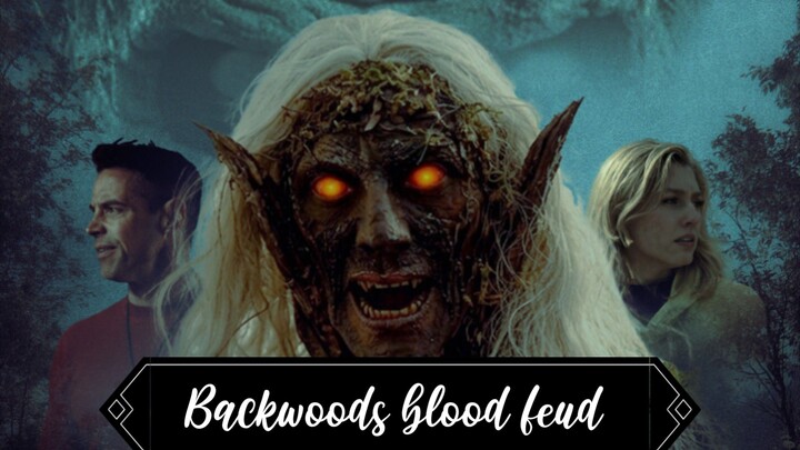 Backwoods blood feud 2026 Horror movie
