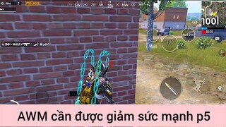 Awm cần được giảm sức mạnh p5