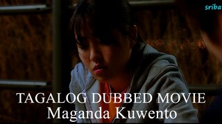 TAGALOG DUBBED MAGANDA KWENTO