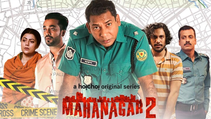 Mohanagar 2 (2023) | Season-2 Full | Hindi Dubbed | Mosharraf Karim | Fazlur | Khairul | Shamol |