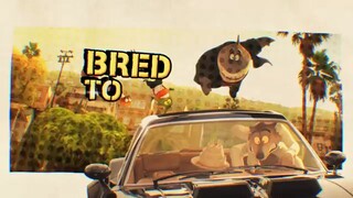 bred to be bad by cg5