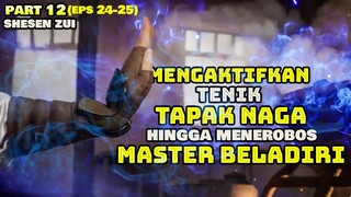 MENGALAHKAN BAKAT 183 MURID HANYA DENGAN WAKTU 3 BULAN - ALUR CERITA DONGHUA SHISENZUI PART 12