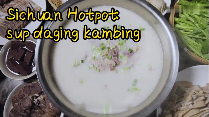 Sichuan Hotpot: sup daging kambing