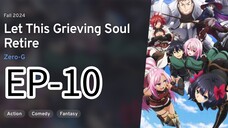 Let This Grieving Soul Retire! || S1 || EP-10 (HINDI)