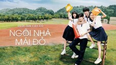 Tập 30| Dưới tán cây có ngôi nhà mái đỏ-Always Home (Trạch Tiêu Văn,Châu Kha Vũ,Dương Hất Tử,Hạc Tử)