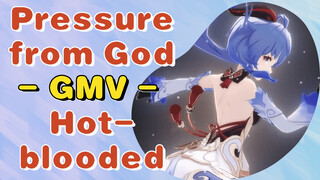 Pressure from God - GMV - Hot-blooded