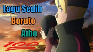 Lagu Sedih Boruto || AIBO